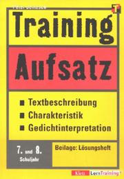 Cover of: Training, Aufsatz, Textbeschreibung, Charakteristik, Gedichtinterpretation, 7./8. Schuljahr