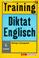 Cover of: Training, Diktat Englisch, 5. Schuljahr