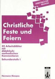 Cover of: Arbeitsblätter Religion. Christliche Feste und Feiern.