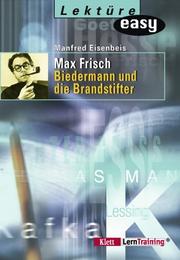 Cover of: Lektüre easy, Biedermann und die Brandstifter by Max Frisch