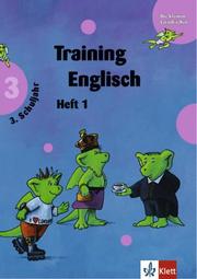 Cover of: Die kleinen Lerndrachen, Training, Training Englisch, 3. Schuljahr by Ursula Lassert