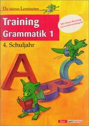 Cover of: Die kleinen Lerndrachen, Training, Training Grammatik, 4. Schuljahr