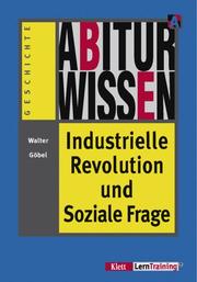 Cover of: Abiturwissen, Industrielle Revolution und Soziale Frage