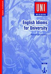 Cover of: Uni-Wissen, English Idioms for University by Richard Humphrey