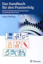 Das Handbuch für den Praxiserfolg by Heinz Welling