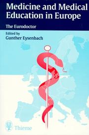 Cover of: Medicine and Medical Education in Europe: The Eurodoctor