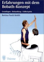 Bettina Paeth Rohlfs - Erfahrungen mit dem Bobath-Konzept Grundlagen - Behandlung - Fallbeispiele Parkinson Multiple Sklerose Hemiparese Laufbandtraining Forced-use-Therapie Botulinumtoxin-Therapie Spiegeltherapie zentrale Bewegungsstrungen Schlaganfall Schdelhirntrauma Rckenmarksverletzung Ataxien fazio-oraler Trakt Bettina Paeth Rohlfs Thieme physiofachbuch krperliche Bewegung Motorik Physiotherapie Nachsorge medizinisch Rehabilitation Hirnschdigungen Laufbandtraining Forced-use-Therapie Botulinumtoxin-Therapie Spiegeltherapie Das Bobath-Konzept ist eine anerkannte therapeutische Methode, die
