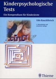 Cover of: Kinderpsychologische Tests. Ein Kompendium für Kinderärzte.