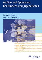 Cover of: Anfälle und Epilepsien bei Kindern und Jugendlichen. by Hartmut Siemes, Blaise F. D. Bourgeois