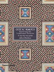 Cover of: Celtic knots: mastering the traditional patterns : a step-by-step guide