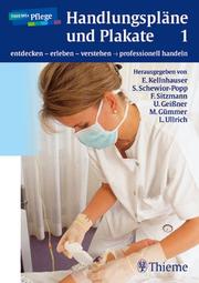Cover of: THIEMEs Pflege. Handlungspläne und Plakate 1. Entdecken - erleben - verstehen - professionell handeln.