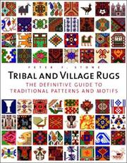 Cover of: Tribal & village rugs: the definitive guide to design, pattern and motif