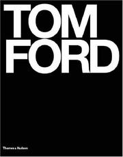 Tom Ford by Graydon Carter, Tom Ford, Bridget Foley