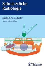 Cover of: Zahnärztliche Radiologie. Schritt-für- Schritt- Anleitungen.