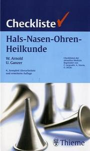 Cover of: Checklisten der aktuellen Medizin, Checkliste Hals-Nasen-Ohren-Heilkunde by Wolfgang Arnold, Uwe Ganzer