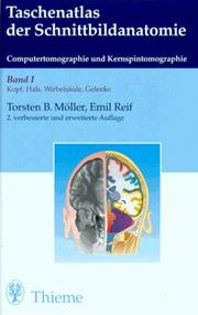 Cover of: Taschenatlas der Schnittbildanatomie, Bd.1, Kopf, Hals, Wirbelsäule, Gelenke