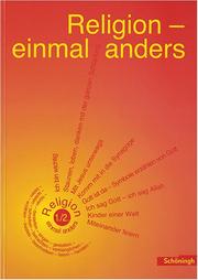 Cover of: Religion, einmal anders. 1./2. Schuljahr. RSR. (Lernmaterialien) by Karin Ardey, Waltraud Hagemann, Ursula Schweitzer