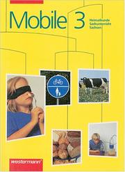 Cover of: Mobile Heimatkunde / Sachunterricht, Ausgabe Sachsen, neue Rechtschreibung, 3. Schuljahr