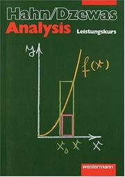 Cover of: Hahn/Dzewas, Mathematik für die Sekundarstufe II, Leistungskurs Analysis