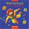 Cover of: Wörterbuch für die Grundschule. Allgemeine Ausgabe. Neubearbeitung. (Lernmaterialien)