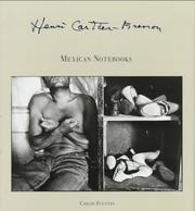 Cover of: Henri Cartier-Bresson, Mexican notebooks, 1934-1964