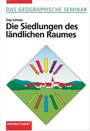 Cover of: Die Siedlungen des ländlichen Raumes.