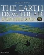 Cover of: The Earth from the Air for Children