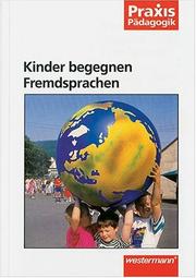 Cover of: Kinder begegnen Fremdsprachen.