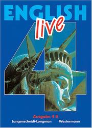 Cover of: English live, Ausgabe B, Bd.4, Schülerbuch für das 8. Schuljahr by Chris Bay, Laurence Harger, Malcolm Sexton