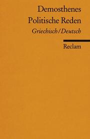 Cover of: Politische Reden. Zweisprachige Ausgabe. Griechisch / Deutsch.