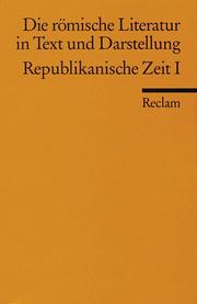 Cover of: Die römische Literatur 1 in Text und Darstellung. Republikanische Zeit I.