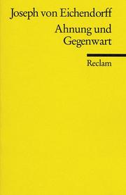 Cover of: Ahnung und Gegenwart. Ein Roman.