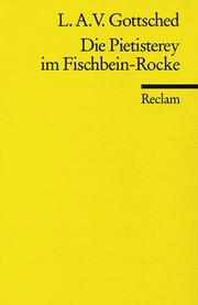 Cover of: Die Pietisterey Im Fischbein-Rocke by Louise Adelgunde Victorie Gottsched