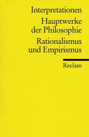 Cover of: Hauptwerke der Philosophie. Rationalismus und Empirismus. Interpretationen.