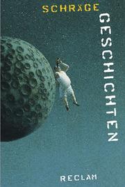 Cover of: Schräge Geschichten. Grotesken aus zwei Jahrhunderten.