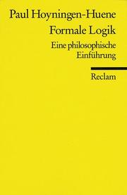 Cover of: Formale Logik. Eine philosophische Einführung. by Paul Hoyningen-Huene
