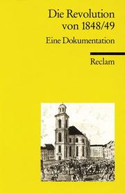 Cover of: Die Revolution von 1848/49. Eine Dokumentation.