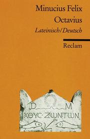 Cover of: Octavius. by Marcus Minucius Felix, Bernhard Kytzler