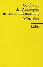 Cover of: Geschichte der Philosophie II in Text und Darstellung. Mittelalter.