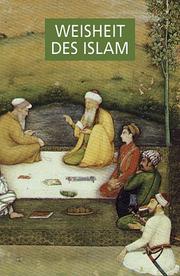 Cover of: Weisheit des Islam.