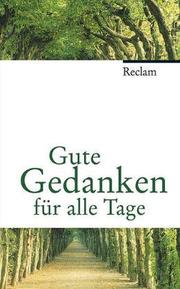 Cover of: Gute Gedanken für alle Tage.