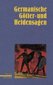 Cover of: Germanische Götter- und Heldensagen. by Reiner Tetzner