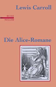 Cover of: Die Alice Romane by Lewis Carroll