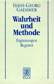 Cover of: Gesammelte Werke, Bd.2, Wahrheit und Methode. Ergänzungen, Register.