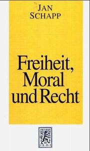 Cover of: Freiheit, Moral und Recht