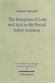 Cover of: Reception Of Luke & Acts In The Period Before Irenaeus by Andrew Gregory