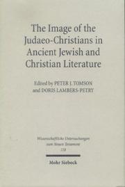 Cover of: Image of the Judaeo-Christians in Ancient Jewish & Christian Literature (Wissenschaftliche Untersuchungen Zum Neuen Testament, 158)