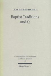 Cover of: Baptist Traditions & Q (Wissenschafftliche Untersuchungen Zum Neuen Testament)