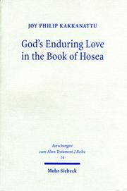 Cover of: God's Enduring Love in the Book of Hosea: A Synchronic and Diachronic Analysis of Hosea 11, 1-11 (Forschungen Zum Alten Testament 2. Riehe)