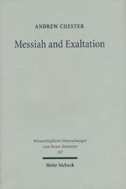 Cover of: Messiah & Exaltation: Jewish Messianic & Visionary Traditions & New Testament Christology (Wissenschaftliche Untersuchungen Zum Neuen Testament 2)